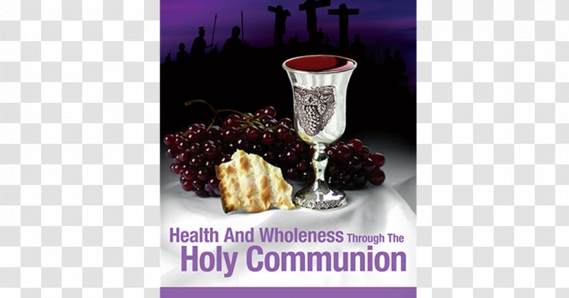 Health And Wholeness Through The Holy Communion Destined To Reign: Secret Effortless Success, Victorious Living Eucharist Book - Glass - Crop Yield Transparent PNG