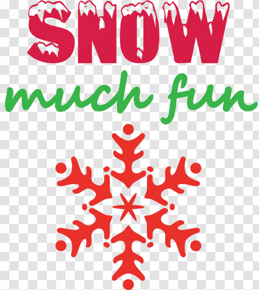 Snow Much Fun Snow Snowflake Transparent PNG