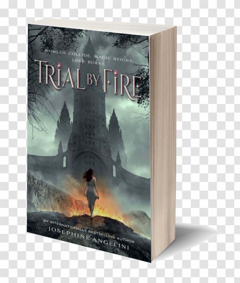 Trial By Fire Hardcover Book Josephine Angelini Transparent PNG