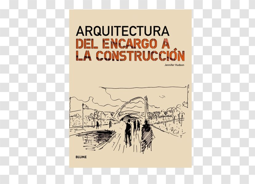 Arquitectura : Del Encargo A La Construcción Architecture Architectural Engineering Librería Concentra - Drawing - Design Transparent PNG