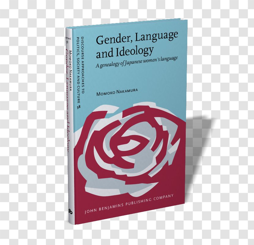 Gender, Language And Ideology: A Genealogy Of Japanese Women's Gender Ideology - Politics Transparent PNG