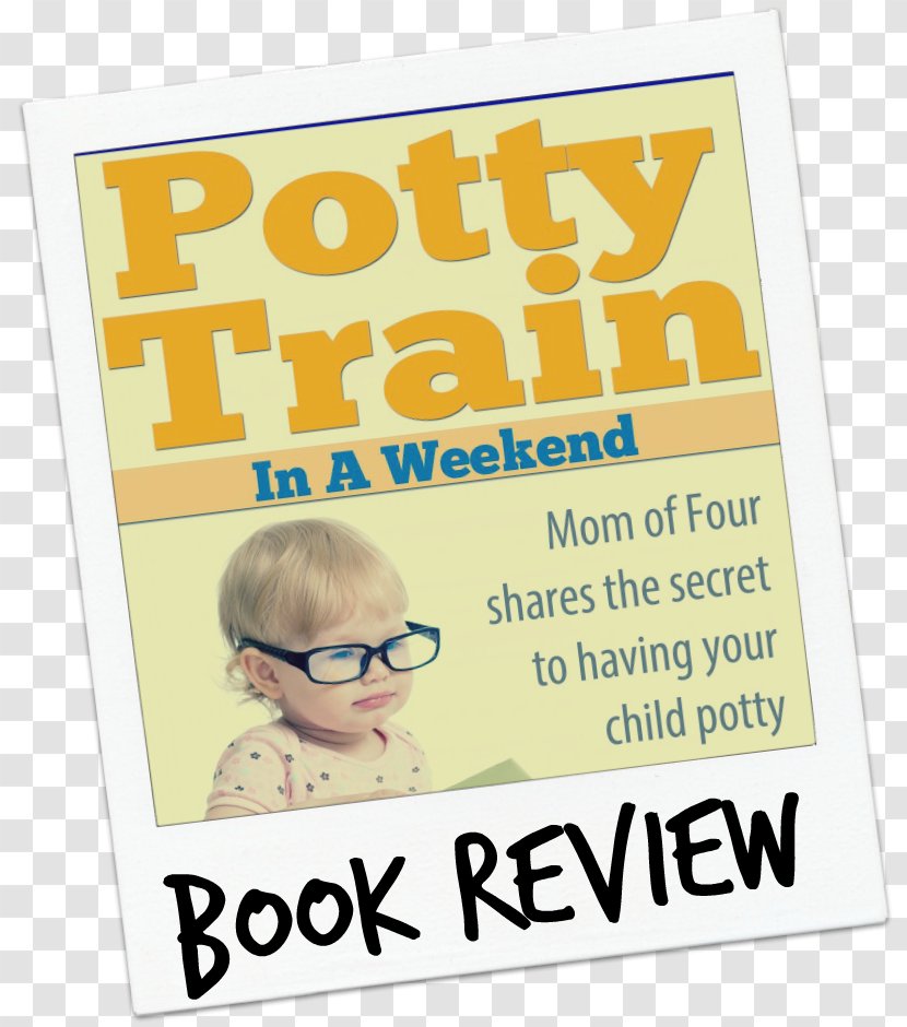 Potty Train In A Weekend: Mom Of Four Shares The Secrets To Having Your Child Trained Weekend Toilet Training 3 Day Paper - Yellow Transparent PNG