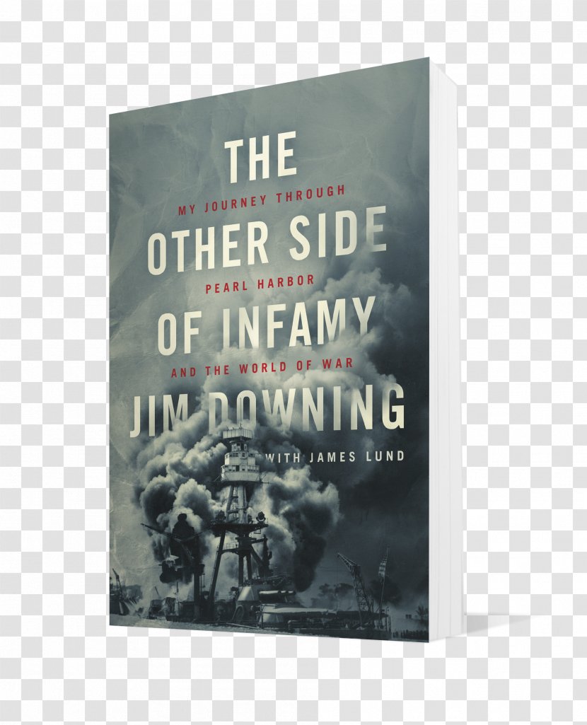 The Other Side Of Infamy: My Journey Through Pearl Harbor And World War Attack On Living Legacy Book Amazon.com - Text Transparent PNG