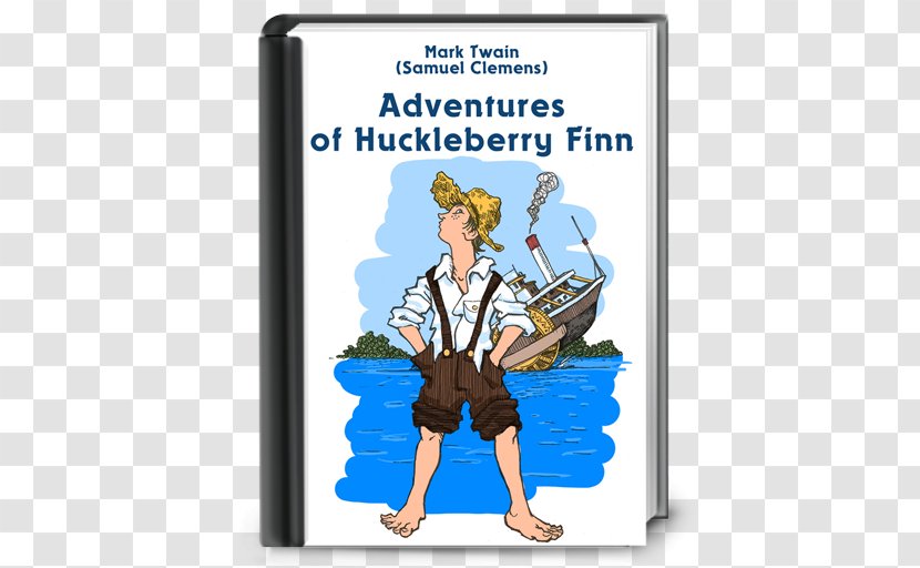 Adventures Of Huckleberry Finn The Tom Sawyer Huck And Among Indians: Other Unfinished Stories - Cartoon - Adventure To Fitness Llc Transparent PNG