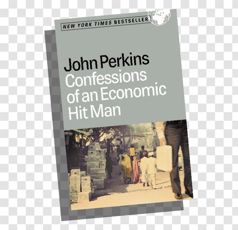 Confessions Of An Economic Hit Man The Secret History American Empire Book Discussion Club 0 - Advertising Transparent PNG