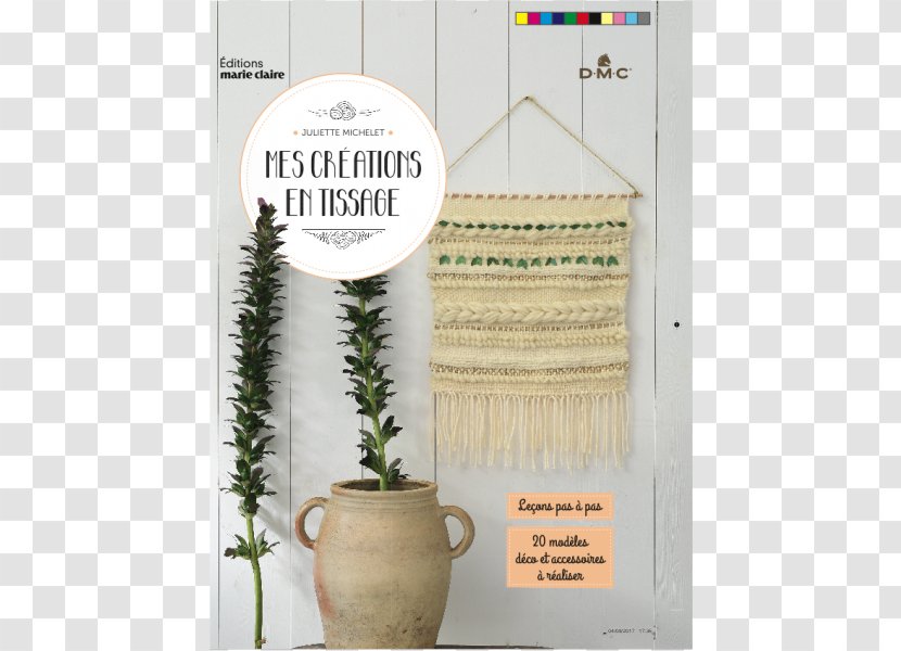 Mes Créations En Tissage Macramé: Projets Modernes Et Décoratifs à Réaliser Vous-même Paper Weaving Book - Knitting - Marie Claire Transparent PNG