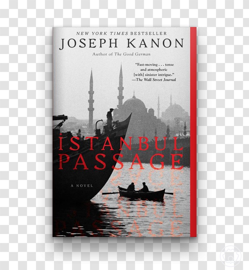 Istanbul Passage Leaving Berlin Defectors: A Novel Book Spy Fiction - Writer Transparent PNG