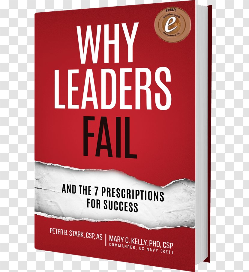 Why Leaders Fail: And The 7 Prescriptions For Success Front Line Leadership: Applying Military Strategies To Everyday Business Book Author - Art - Strength Weakness Transparent PNG