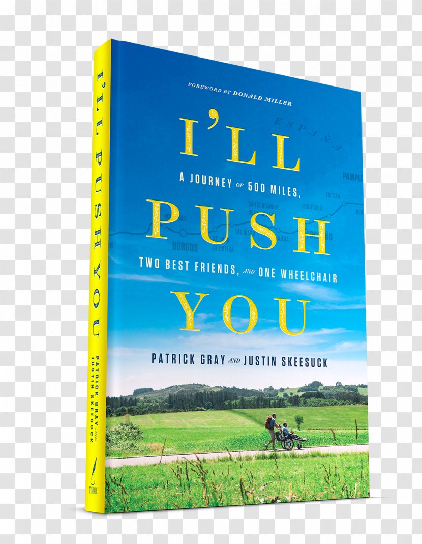 I'll Push You: A Journey Of 500 Miles, Two Best Friends, And One Wheelchair Camino De Santiago YouTube Book Friendship - Youtube Transparent PNG