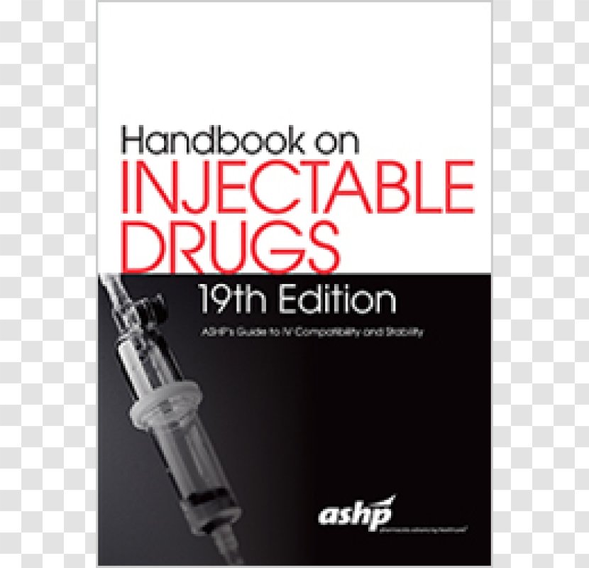 Handbook On Injectable Drugs Pharmaceutical Drug Pharmacy American Society Of Health-System Pharmacists Martindale: The Complete Reference - Health Care - Biomedical Cosmetic Surgery Transparent PNG