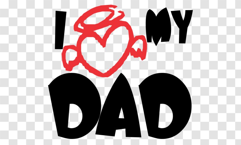 Love My Dad Father T-shirt - Heart Transparent PNG