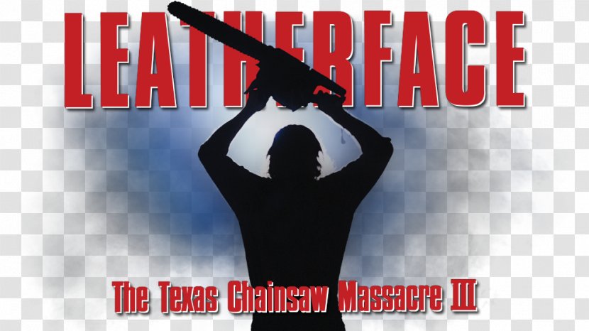 Leatherface Film Poster The Texas Chainsaw Massacre - Television Transparent PNG