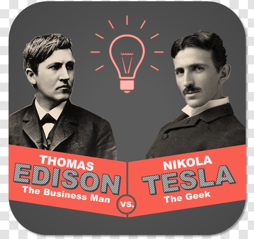 Nikola Tesla Thomas Edison War Of The Currents Inventions Inventor - Label - Science Transparent PNG