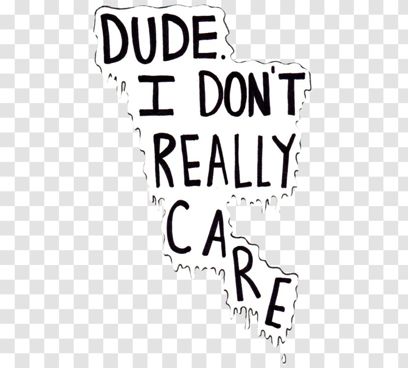 I Don't Really Care Text Wallpaper - Cartoon - Qout Transparent PNG