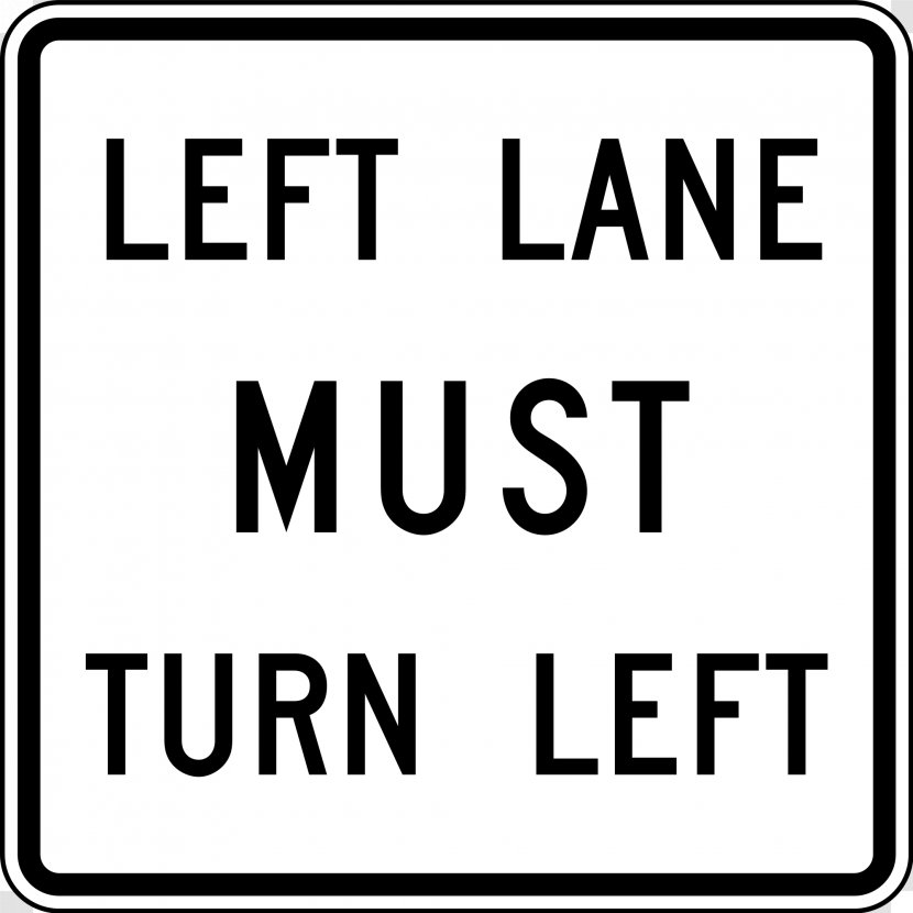 Manual On Uniform Traffic Control Devices Sign Lane Regulatory Road Transparent PNG