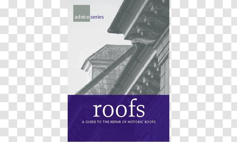 Roofs: A Guide To The Repair Of Historic Roofs Access: Improving Accessibility Buildings And Places Architecture - Stock Photography - Fix Roof Transparent PNG
