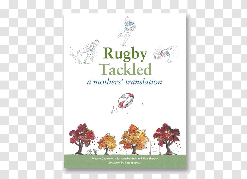 Rugby Tackled: A Mothers' Translation Bookselling Amazon.com Floral Design - Flower Arranging - Cricket Poster Transparent PNG