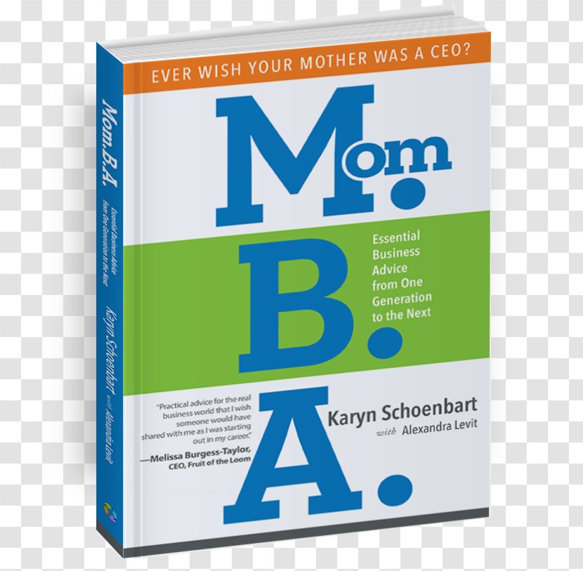 Mom.B.A.: Essential Business Advice From One Generation To The Next Amazon.com New Job, You: A Guide Reinventing Yourself In Bright Career Book - Area - World 's Best Transparent PNG