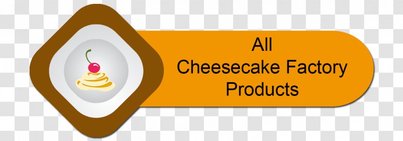 The Cheesecake Factory Bakery Food Brand - Exclusivité Transparent PNG