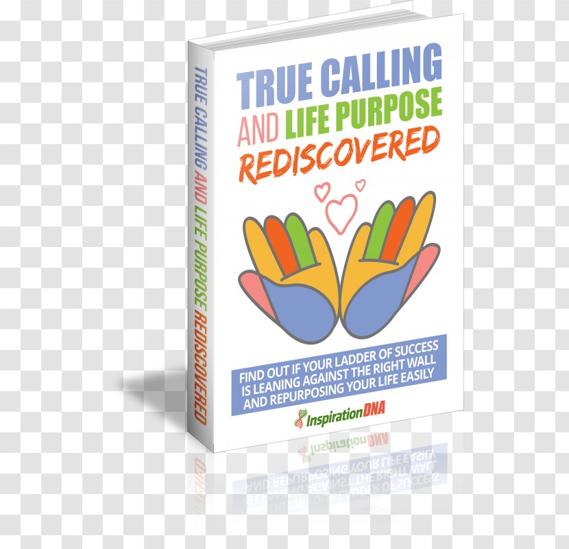 True Calling And Life Purpose Rediscovered How To Stop Worrying Start Living Personal Development Download E-book - Business - Ladder Of Success Transparent PNG