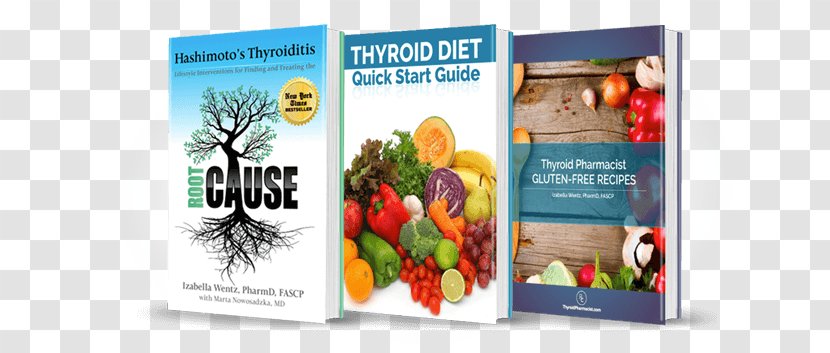 Hashimoto's Thyroiditis: Lifestyle Interventions For Finding And Treating The Root Cause Desiccated Thyroid Extract Hypothyroidism - Izabella Wentz - Health Transparent PNG