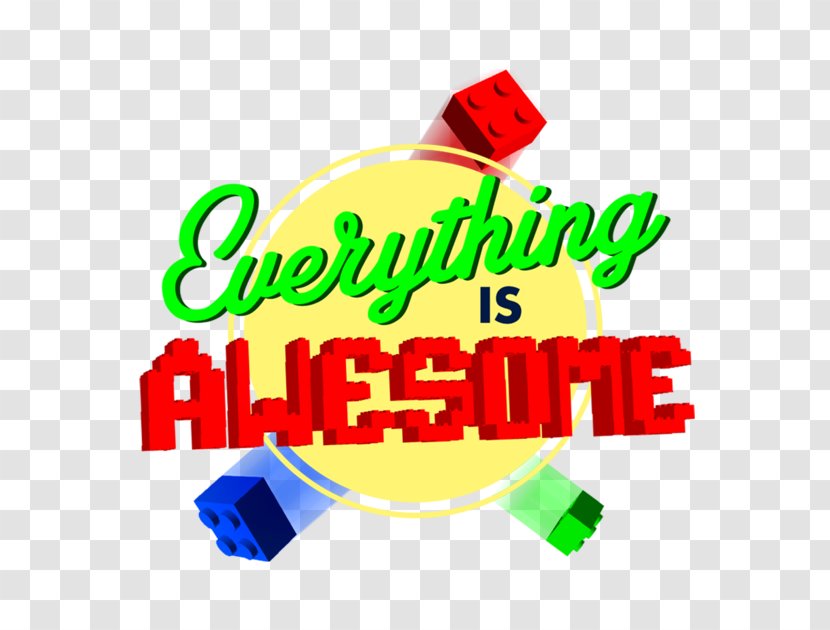Everything Is AWESOME!!! Logo The Lego Movie Brand - Area - Awesome Transparent PNG