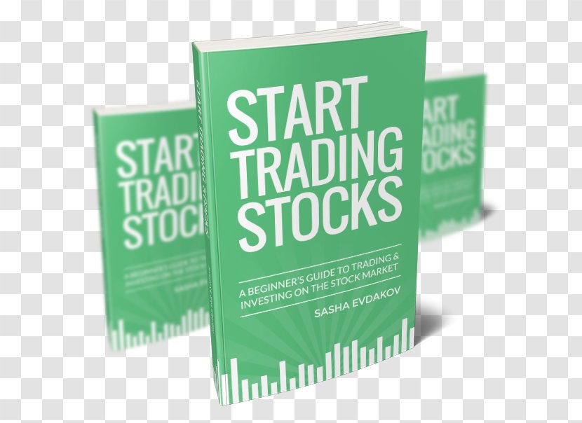 Start Trading Stocks: A Beginner's Guide To And Investing On The Stock Market 20 Rules For Success: Mental Insights Trader Investment Transparent PNG