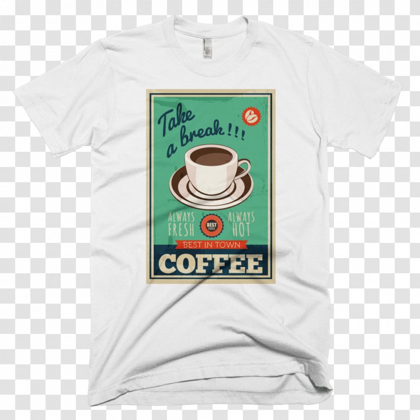 T-shirt Coffee Top Clothing - T Shirt - Take A Break Transparent PNG