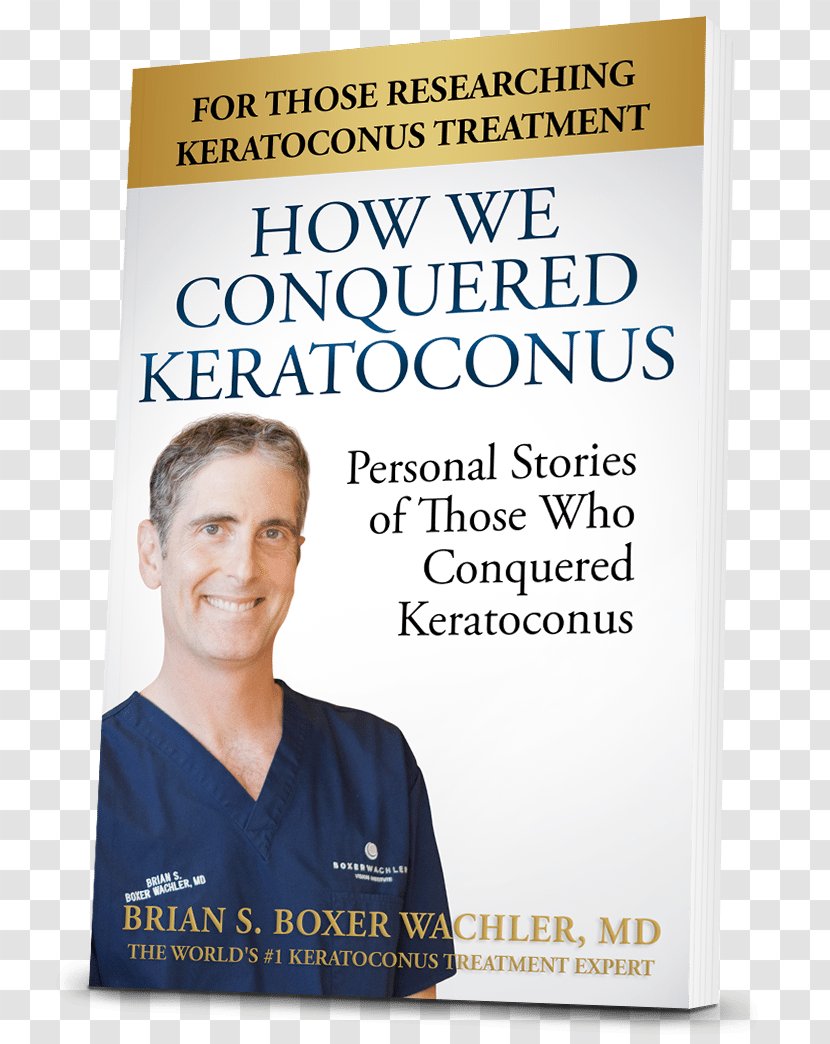 Keratoconus Steven Holcomb Como Hemos Conquistado Queratocono Eye United States - Homeopathy - Myopia Transparent PNG