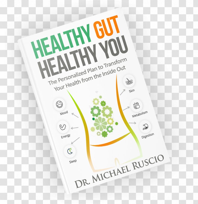 Healthy Gut, You: The Personalized Plan To Transform Your Health From Inside Out Paleolithic Diet Gut Flora - Microbiota Transparent PNG