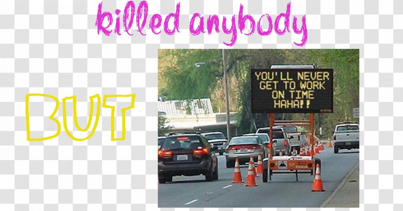 Traffic Sign Roadworks Humour - Road Transparent PNG