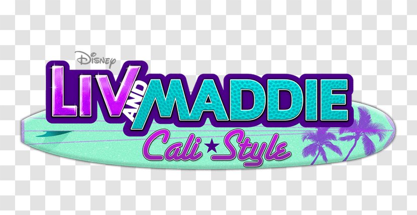 Liv Rooney And Maddie: Cali Style - Television Show - Season 4 Disney Channel Pete ShowLiv Maddie Transparent PNG