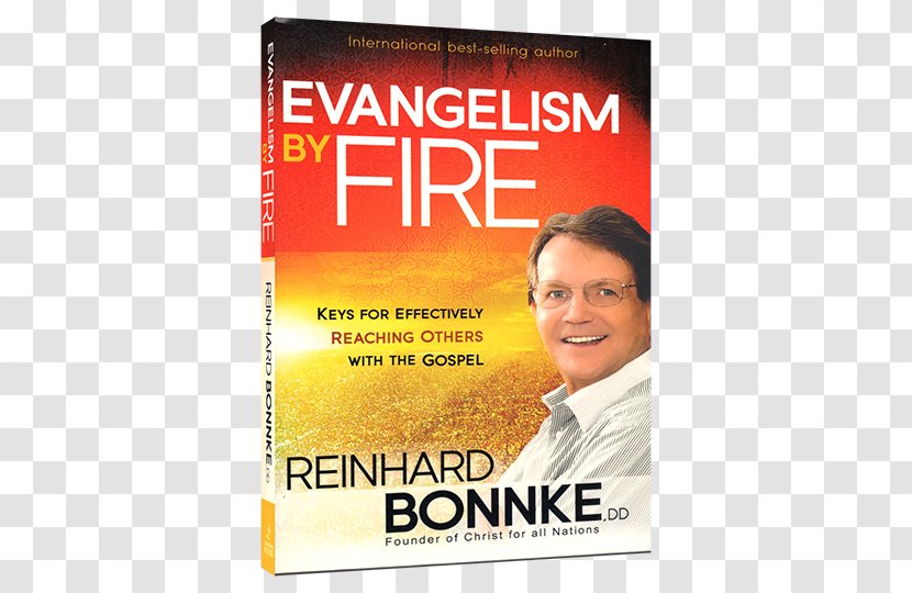 Reinhard Bonnke Evangelism By Fire: Keys For Effectively Reaching Others With The Gospel Living A Life Of An Autobiography Holy Spirit Are We Flammable Or Fireproof? - Fire - Book Transparent PNG