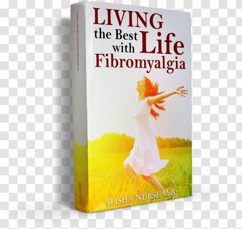 Living The Best Life With Fibromyalgia Amazon.com Book Symptom - Bookselling Transparent PNG