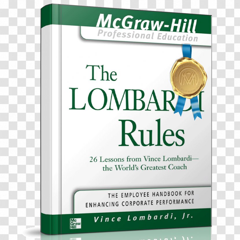 The Lombardi Rules: 26 Lessons From Vince Lombardi--The World's Greatest Coach Book Amazon.com - Online Shopping Transparent PNG