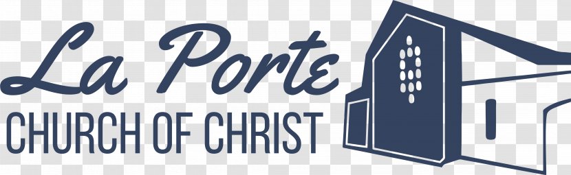 La Porte Church Of Christ Logo Brand - Text - Design Transparent PNG