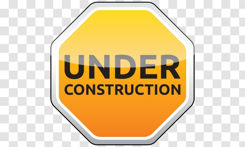 Architectural Engineering Warning Sign Clip Art - Signage - Free To Pull The Material Under Construction Transparent PNG