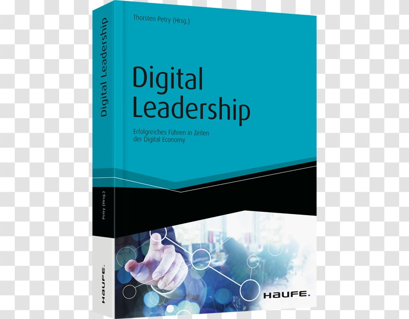 Digital Leadership: Erfolgreiches Führen In Zeiten Der Economy Führungsaufgabe Change: Eine Roadmap Für Führungskräfte Veränderungsprozessen Book Change Management - Business - Web 2.0 Style Transparent PNG