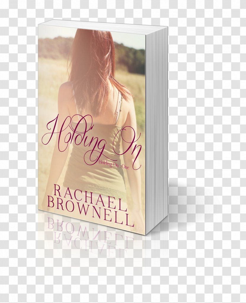 Holding On Dear Maggie Losing Chelsea Unglued Saving Bliss - Romance - Inkwell Transparent PNG