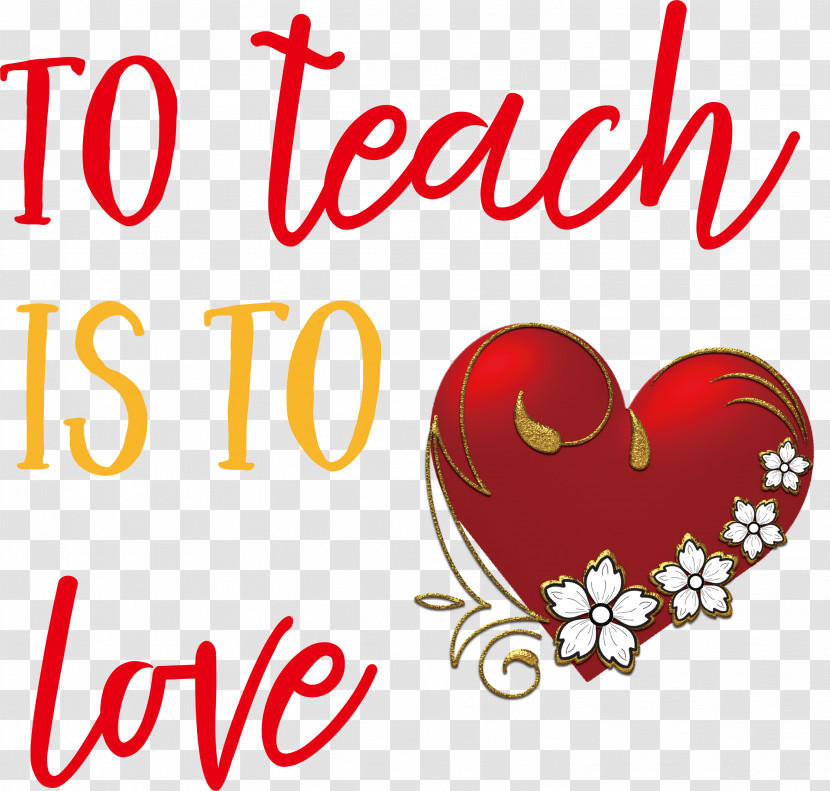 To Teach Is To Love Valentines Day Valentine Transparent PNG