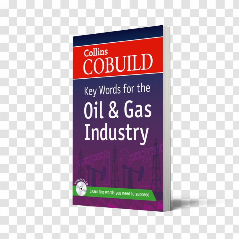 Collins Cobuild Key Words For The Oil And Gas Industry - Petroleum - Boo Accounting English Dictionary IndustryBooOil Transparent PNG