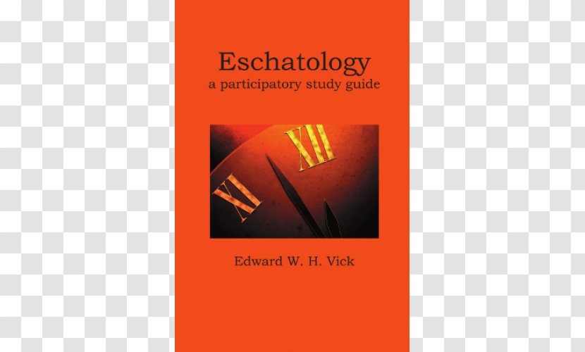 Eschatology: A Participatory Study Guide Book Skills Transparent PNG