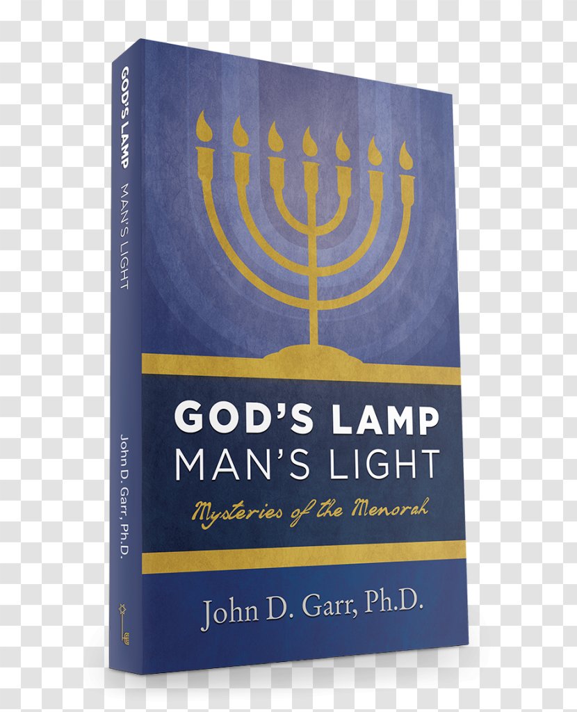 God's Lamp, Man's Light: Mysteries Of The Menorah Brand Font Book Product - Christian God Transparent PNG