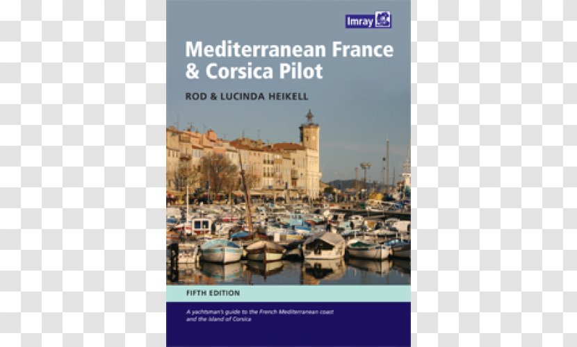 Mediterranean France & Corsica Pilot Almanac The Adlard Coles Book Of Cruising Italian Waters - Amazoncom Transparent PNG