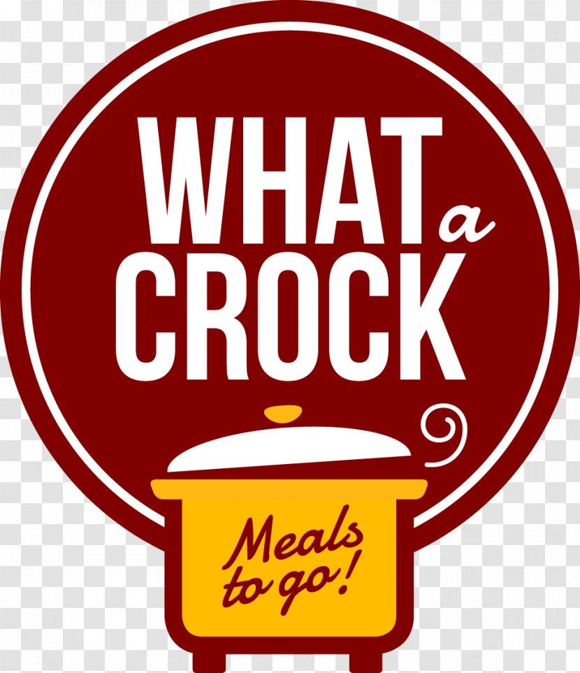 What A Crock Meals To Go LLC Slow Cookers Cooking - Signage Transparent PNG