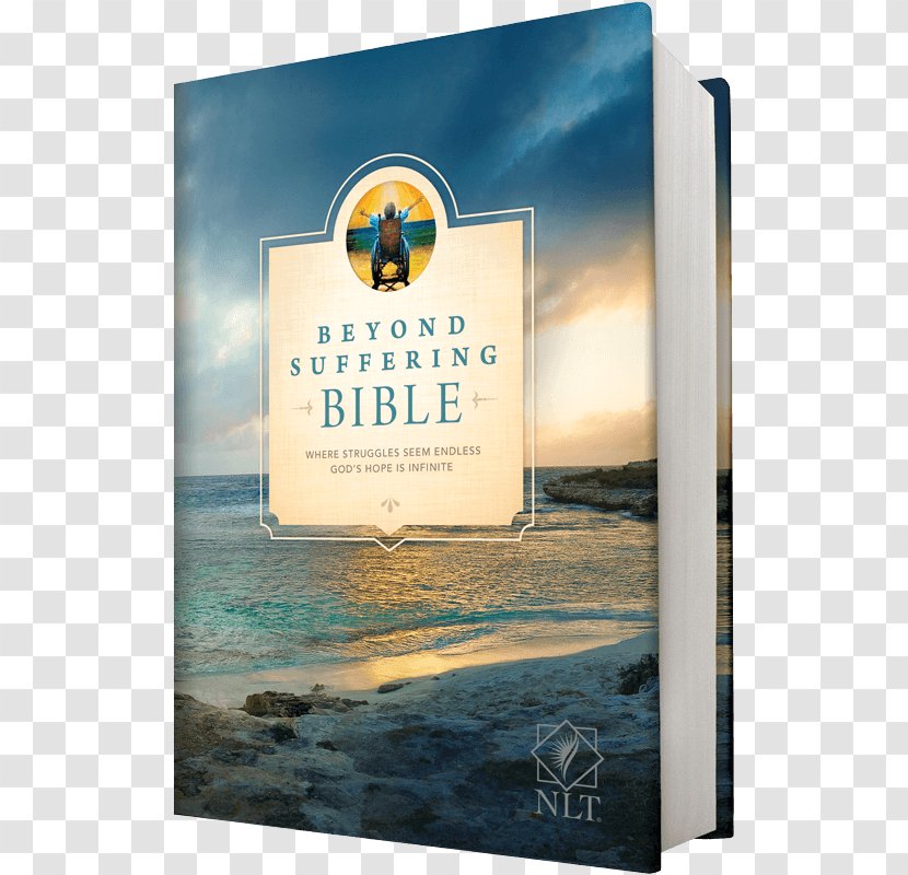 Beyond Suffering Bible NLT, Tutone: Where Struggles Seem Endless, God's Hope Is Infinite New Living Translation First Epistle Of Peter Chapters And Verses The - Advertising - Verbal Transparent PNG