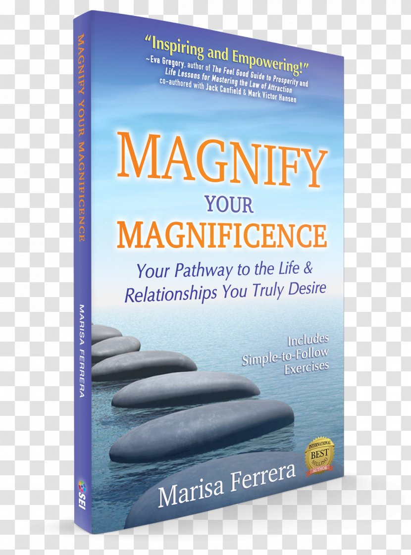 Magnify Your Magnificence: Pathway To The Life And Relationships You Truly Desire Paperback Brand Water Font Transparent PNG