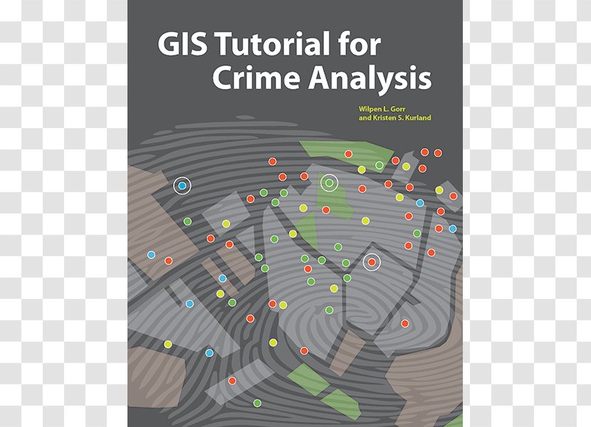 GIS Tutorial For Crime Analysis 1: Basic Workbook Mapping - Geographic Information System - Landscape Map Transparent PNG