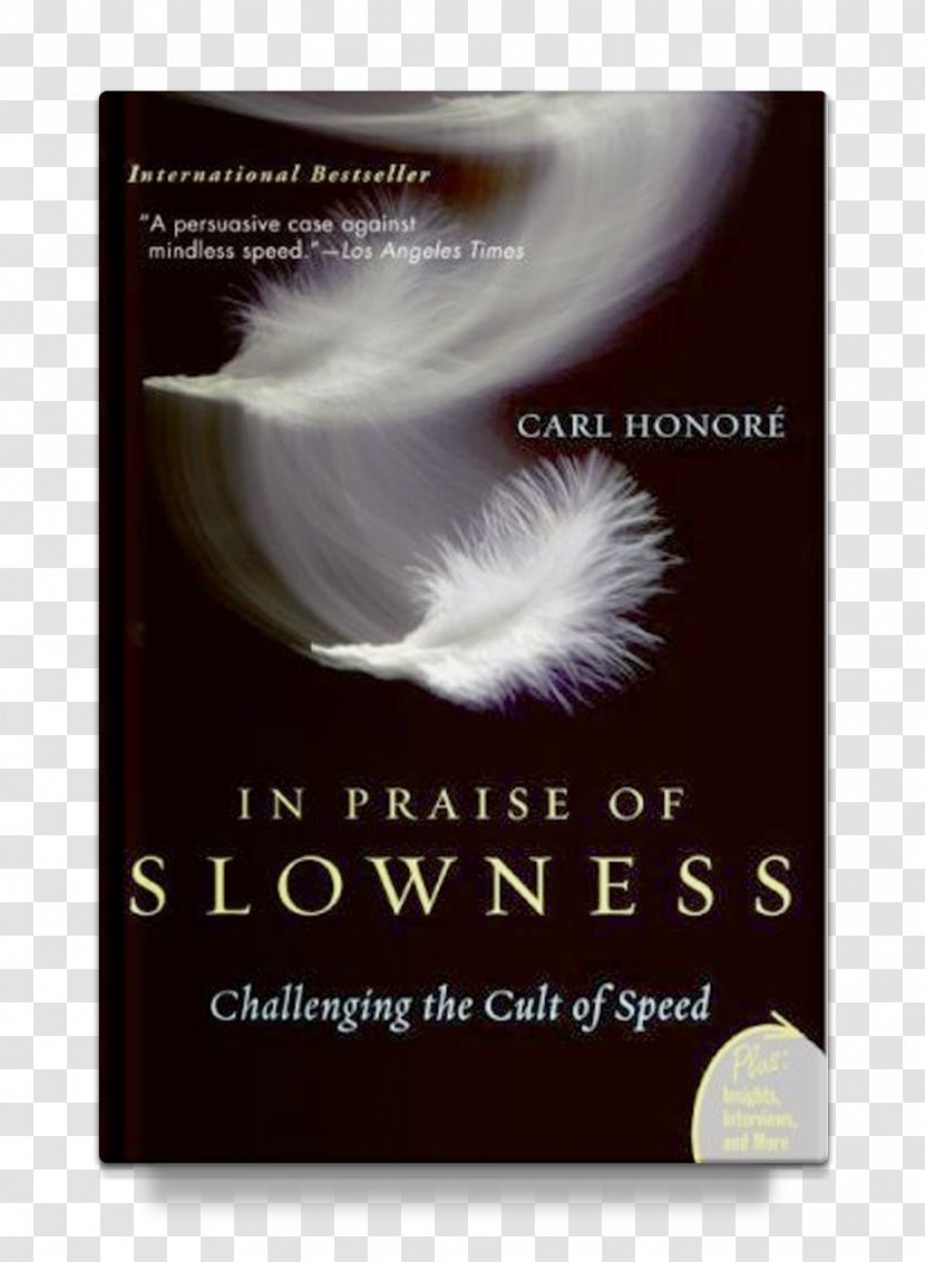 In Praise Of Slow Book Living Amazon.com Food - Ebook - Christian Worship Transparent PNG
