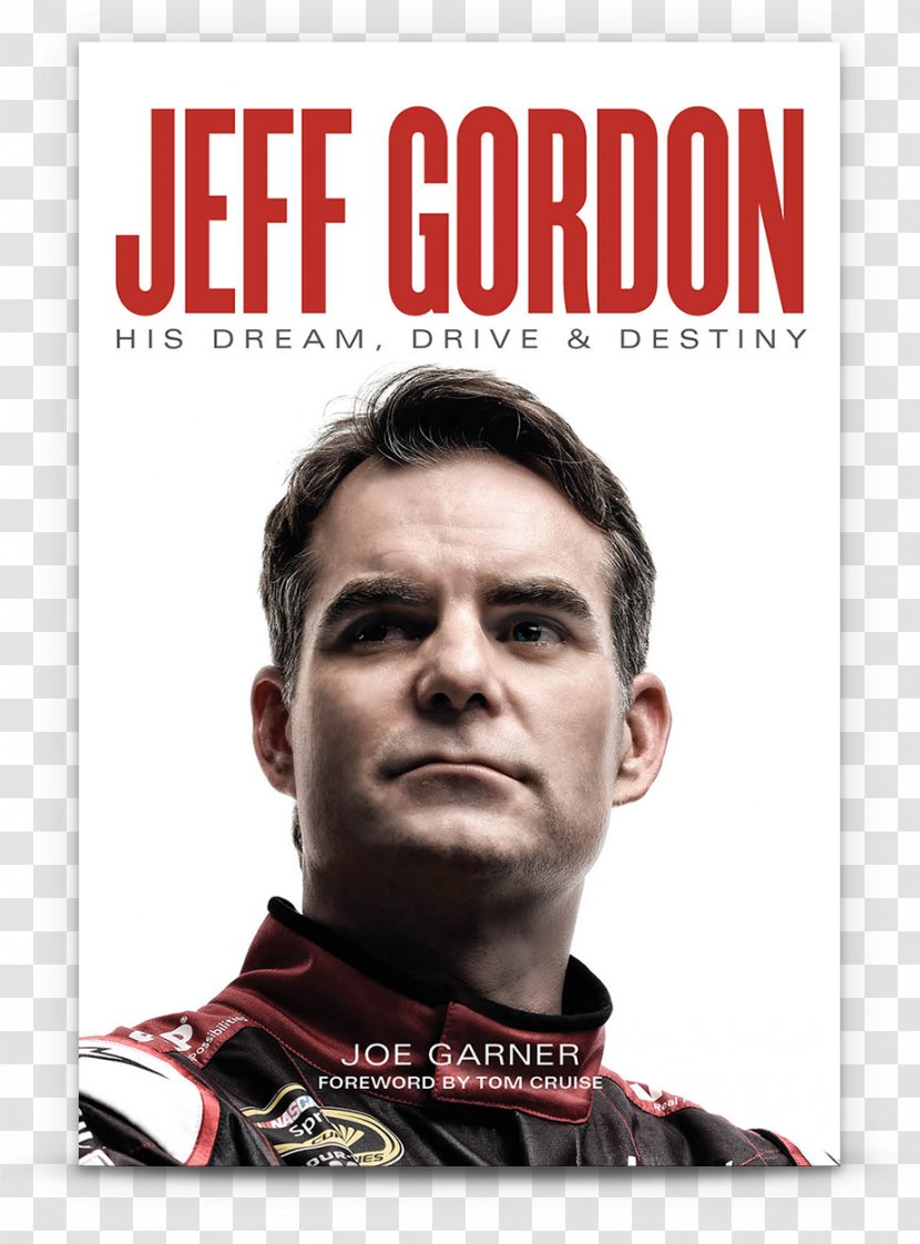 Jeff Gordon: His Dream, Drive & Destiny Canadian Motor Speedway NASCAR Hall Of Fame Monster Energy Cup Series - Bill Elliott - Nascar Transparent PNG
